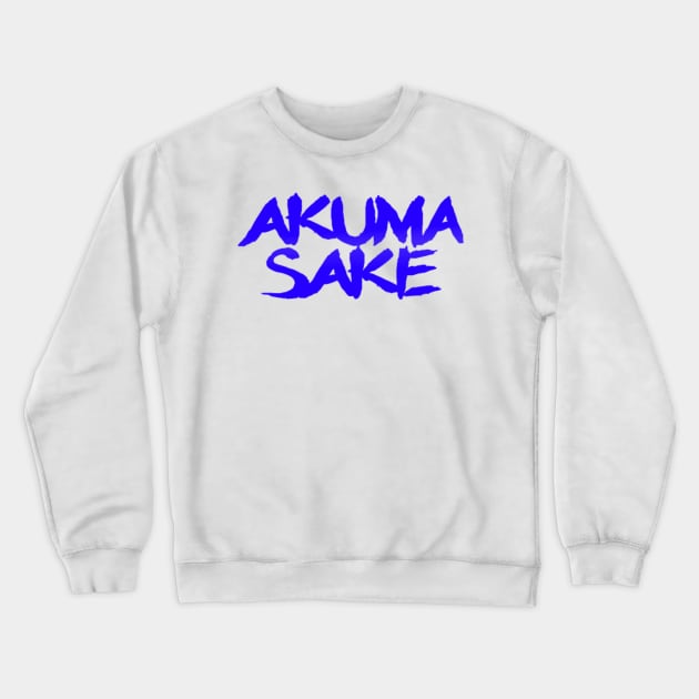 Akuma Sake Logo- Blue Design Crewneck Sweatshirt by sketchbooksage